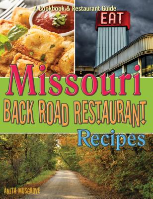 Missouri Back Road Restaurant Recipes - Musgrove, Anita