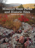 Missouri State Parks and Historic Sites: Exploring Our Legacy