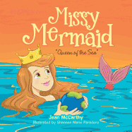 Missy Mermaid: "Queen of the Sea"