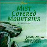 Mist Covered Mountains - Sunita & Ensemble