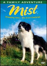 Mist: Sheepdog Tales - The Great Challenge - David Kennard; Richard Overall