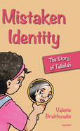 Mistaken Identity: The Story of Tallulah