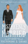 Mistakenly Married