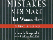 Mistakes Men Make That Women Hate