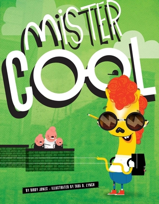 Mister Cool - Jones, Birdy (Contributions by), and Lynch, Tara