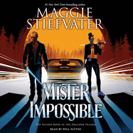 Mister Impossible (the Dreamer Trilogy #2): Volume 2