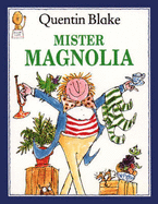 Mister Magnolia - 