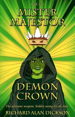 Mister Majestor: Demon Crown - Dickson, Richard Alan