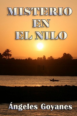 Misterio En El Nilo - Goyanes, Angeles