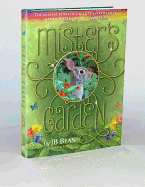 Mister's Garden