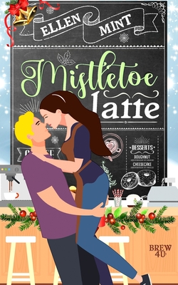 Mistletoe Latte - Mint, Ellen