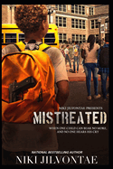 Mistreated