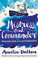 Mistress and Commander: High Jinks, High Seas and Highlanders