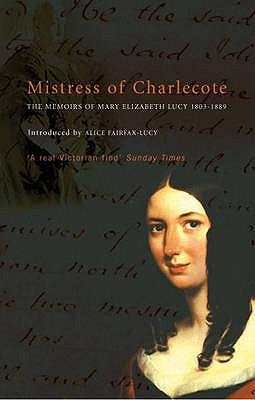 Mistress Of Charlecote: Mistress of Charlecote - Fairfax-Lucy, A.