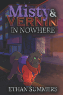 Misty and Vernin in Nowhere: A Dogs of the Spires Story