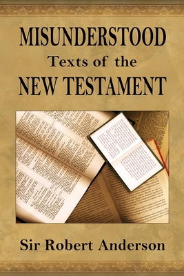 Misunderstood Texts of the New Testament - Anderson, Robert