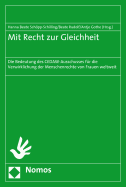 Mit Recht Zur Gleichheit: Die Bedeutung Des Cedaw-Ausschusses Fur Die Verwirklichung Der Menschenrechte Von Frauen Weltweit