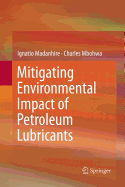 Mitigating Environmental Impact of Petroleum Lubricants