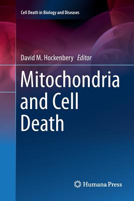 Mitochondria and Cell Death - Hockenbery, David M (Editor)