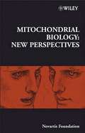 Mitochondrial Biology: New Perspectives