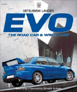 Mitsubishi Lancer Evo: The Road Car & Wrc Story