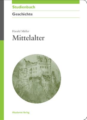 Mittelalter - Muller, Harald