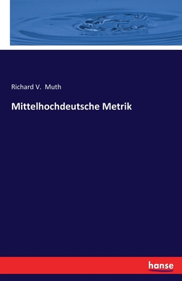Mittelhochdeutsche Metrik - Muth, Richard V