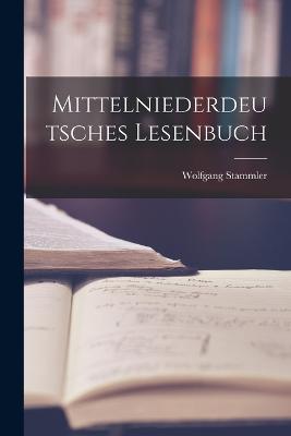 Mittelniederdeutsches Lesenbuch - Stammler, Wolfgang