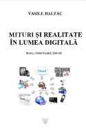 Mituri Si Realitate in Era Digitala: Blog, Comentarii Eseuri