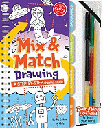 Mix & Match Drawing: A Step-By-Step Drawing Studio