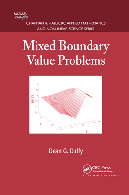 Mixed Boundary Value Problems - Duffy, Dean G.