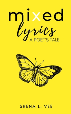 Mixed Lyrics: A Poet's Tale - Brown, Jammal (Contributions by), and Vee, Shena L