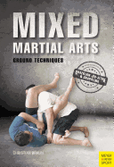 Mixed Martial Arts: Ground Techniques