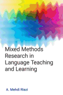 Mixed Methods Research in Language Teaching and Learning