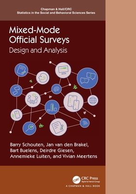 Mixed-Mode Official Surveys: Design and Analysis - Schouten, Barry, and Van Den Brakel, Jan, and Buelens, Bart