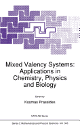 Mixed Valency Systems: Applications in Chemistry, Physics and Biology