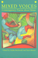 Mixed Voices: Contemporary Poems about Music