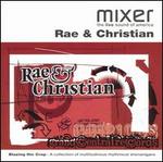 Mixer Presents: Rae & Christian - Rae & Christian