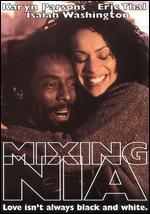 Mixing Nia: Love Isn't Always Black & White