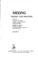 Mixing: Theory & Practice - Uhl, Vincent W (Editor), and Gray, Joseph B (Editor)