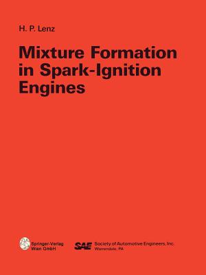 Mixture Formation in Spark-Ignition Engines - Bhme, W, and Lenz, Hans P, and Duelli, H