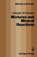 Mixtures and mineral reactions