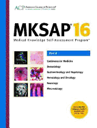 MKSAP 16 Print: Medical Knowledge Self-Assessment Program: Parts A and B