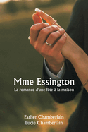 Mme Essington La romance d'une f?te ? la maison