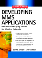 Mms Wireless Application Development: Multimedia Messaging Services for Wireless Networks