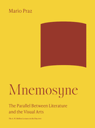 Mnemosyne: The Parallel Between Literature & the Visual Arts