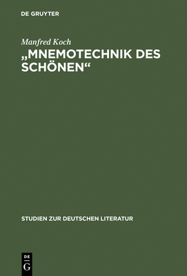 "Mnemotechnik des Schnen" - Koch, Manfred