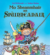 Mo Sheanmhair an Spuinneadair - McDermid, Val, and Robins, Arthur (Illustrator), and Campbell, Norman (Translated by)