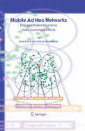 Mobile Ad Hoc Networks: Energy-Efficient Real-Time Data Communications