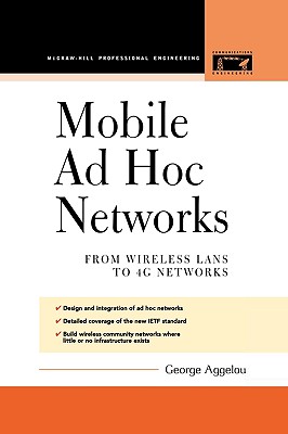 Mobile Ad Hoc Networks - Aggelou, George